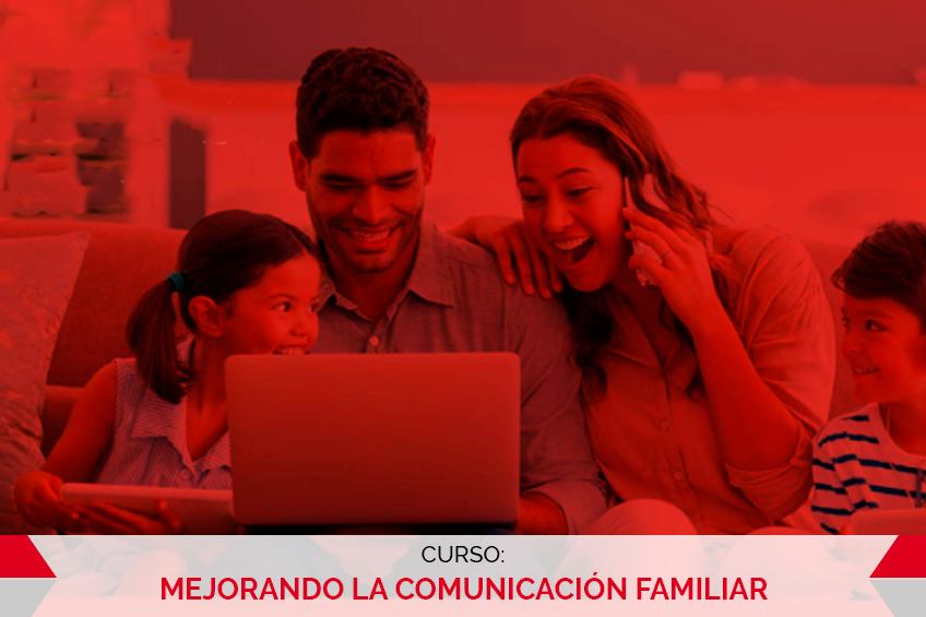MEJORANDO LA COMUNICACIÓN FAMILIAR